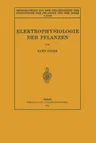 Elektrophysiologie Der Pflanzen (1924)