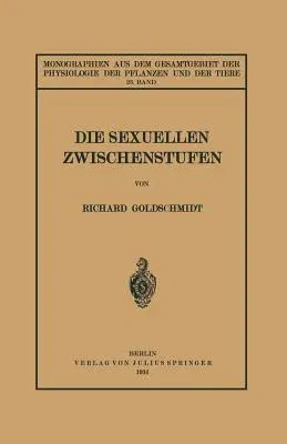 Die Sexuellen Zwischenstufen: 23. Band (Softcover Reprint of the Original 1st 1931)