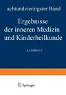 Ergebnisse Der Inneren Medizin Und Kinderheilkunde: Achtundvierzigster Band (Softcover Reprint of the Original 1st 1935)