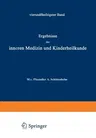 Ergebnisse Der Inneren Medizin Und Kinderheilkunde: Vierundfünfzigster Band (Softcover Reprint of the Original 1st 1938)