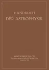 Grundlagen Der Astrophysik (Softcover Reprint of the Original 1st 1929)