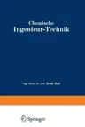 Chemische Ingenieur-Technik: Erster Band (Softcover Reprint of the Original 1st 1935)