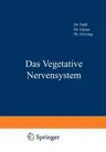 Das Vegetative Nervensystem (Softcover Reprint of the Original 1st 1920)