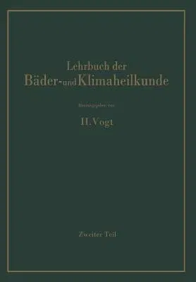 Lehrbuch Der Bäder- Und Klimaheilkunde: Erster Teil (Softcover Reprint of the Original 1st 1940)