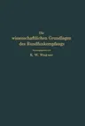 Die Wissenschaftlichen Grundlagen Des Rundfunkempfangs (Softcover Reprint of the Original 1st 1927)