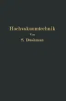 Die Grundlagen Der Hochvakuumtechnik (Softcover Reprint of the Original 1st 1926)