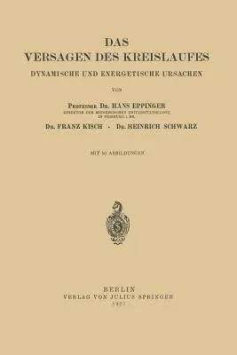 Das Versagen Des Kreislaufes: Dynamische Und Energetische Ursachen (1927)