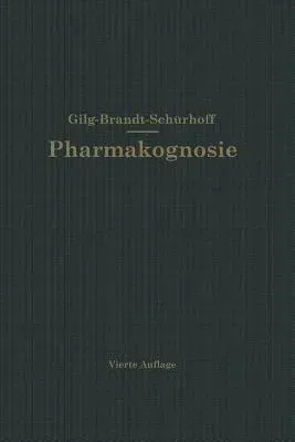 Lehrbuch Der Pharmakognosie (4. Aufl. 1922)