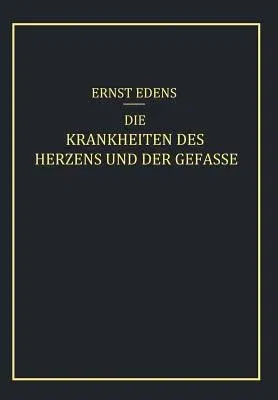 Die Krankheiten Des Herzens Und Der Gefässe (Softcover Reprint of the Original 1st 1929)