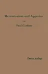 Die Mercerisation Der Baumwolle Und Die Appretur Der Mercerisierten Gewebe (2. Aufl. 1912)