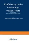 Einführung in Die Vererbungswissenschaft (Softcover Reprint of the Original 5th 1928)