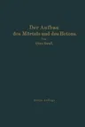 Der Aufbau Des Mörtels Und Des Betons: Untersuchungen Über Die Zweckmäßige Zusammensetzung Der Mörtel Und Des Betons. Hilfsmittel Zur Vorausbestimmung Der