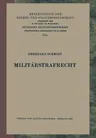 Militärstrafrecht (Softcover Reprint of the Original 1st 1936)