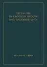 Ergebnisse Der Inneren Medizin Und Kinderheilkunde: Neue Folge (Softcover Reprint of the Original 1st 1952)