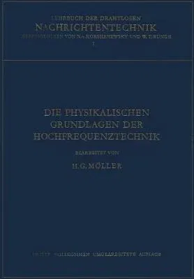 Die Physikalischen Grundlagen Der Hochfrequenztechnik (Softcover Reprint of the Original 3rd 1955)