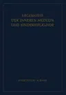 Ergebnisse Der Inneren Medizin Und Kinderheilkunde (Softcover Reprint of the Original 1st 1957)