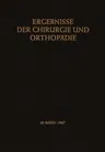 Ergebnisse Der Chirurgie Und Orthopädie (Softcover Reprint of the Original 1st 1967)