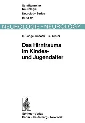 Das Hirntrauma Im Kindes- Und Jugendalter: Klinische Und Hirnelektrische Längsschnittuntersuchungen an 240 Kindern Und Jugendlichen Mit Frischen Schäd