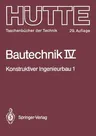 Bautechnik: Konstruktiver Ingenieurbau 1: Statik (Softcover Reprint of the Original 29th 1988)