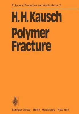 Polymer Fracture (Softcover Reprint of the Original 1st 1978)