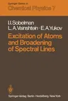 Excitation of Atoms and Broadening of Spectral Lines (Softcover Reprint of the Original 1st 1981)