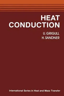 Heat Conduction (Softcover Reprint of the Original 1st 1984)