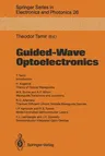 Guided-Wave Optoelectronics (Softcover Reprint of the Original 1st 1988)