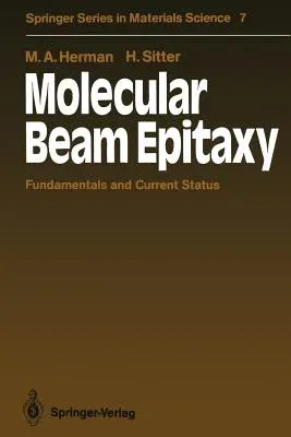 Molecular Beam Epitaxy: Fundamentals and Current Status (Softcover Reprint of the Original 1st 1989)