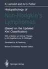 Histopathology of Non-Hodgkin's Lymphomas: (Based on the Updated Kiel Classification) (Softcover Reprint of the Original 2nd 1992)