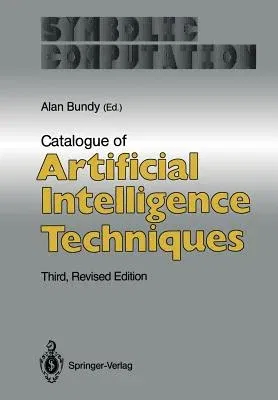 Catalogue of Artificial Intelligence Techniques (Softcover Reprint of the Original 3rd 1990)