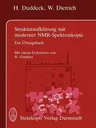 Strukturaufklärung Mit Moderner Nmr-Spektroskopie: Ein Übungsbuch (Softcover Reprint of the Original 1st 1988)