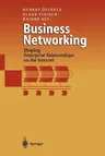 Business Networking: Shaping Enterprise Relationships on the Internet (Softcover Reprint of the Original 1st 2000)