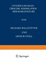 Untersuchungen Über Die Assimilation Der Kohlensäure: Sieben Abhandlungen (Softcover Reprint of the Original 1st 1918)