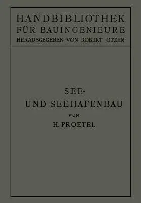 See- Und Seehafenbau (Softcover Reprint of the Original 1st 1921)