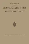 Zentralisation Und Dezentralisation (1928)