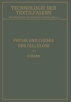 Physik Und Chemie Der Cellulose (Softcover Reprint of the Original 1st 1932)