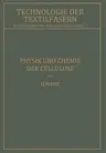 Physik Und Chemie Der Cellulose (Softcover Reprint of the Original 1st 1932)