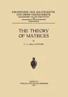 The Theory of Matrices (1933)