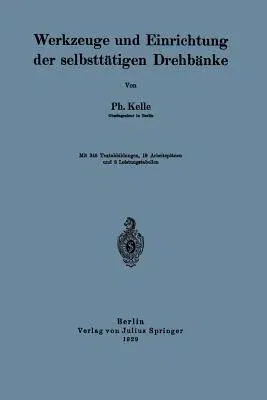 Werkzeuge Und Einrichtung Der Selbsttätigen Drehbänke (1929)