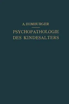 Vorlesungen Über Psychopathologie Des Kindesalters (Softcover Reprint of the Original 1st 1926)