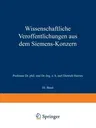 Wissenschaftliche Veröffentlichungen Aus Dem Siemens-Konzern: III. Band (Softcover Reprint of the Original 1st 1924)