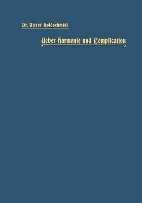 Ueber Harmonie Und Complication (Softcover Reprint of the Original 1st 1901)