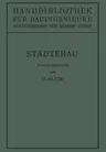 Städtebau: II. Teil: Eisenbahnwesen Und Städtebau, 1. Band (2. Aufl. 1937. Softcover Reprint of the Original 2nd 1937)