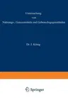 Untersuchung Von Nahrungs--, Genussmitteln Und Gebrauchsgegenständen: 3. Teil: Die Genussmittel, Wasser, Luft, Gebrauchsgegenstände, Geheimmittel Und