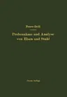 Probenahme Und Analyse Von Eisen Und Stahl: Hand- Und Hilfsbuch Für Eisenhütten-Laboratorien (Softcover Reprint of the Original 2nd 1922)