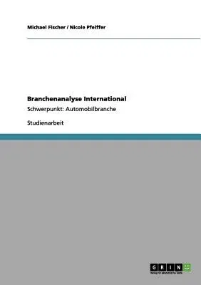 Branchenanalyse International: Schwerpunkt: Automobilbranche