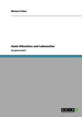 Asset Allocation und Lebensalter