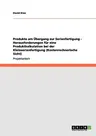 Produkte am Übergang zur Serienfertigung - Herausforderungen für eine Produktkalkulation bei der Kleinserienfertigung (Kostenrechnerische Sicht)