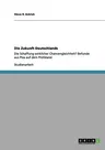 Die Zukunft Deutschlands: Die Schaffung wirklicher Chancengleichheit? Befunde aus Pisa auf dem Prüfstand