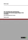 Der Vorschlag einer gemeinsamen konsolidierten Bemessungsgrundlage in der EU (GKKB): Eine steuerplanerische Analyse